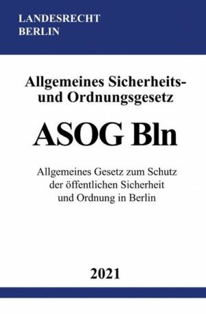 Allgemeines Sicherheits- und Ordnungsgesetz (ASOG Bln)