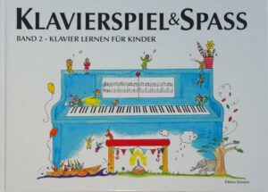 Klavierspiel & Spaß / Band 2: Klavier lernen für Kinder