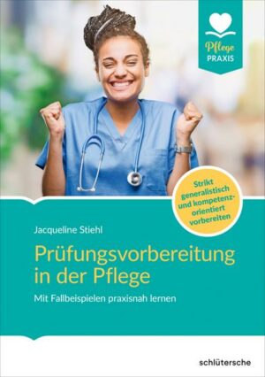 Prüfungsvorbereitung in der Pflege