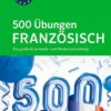 PONS 500 Übungen Französisch