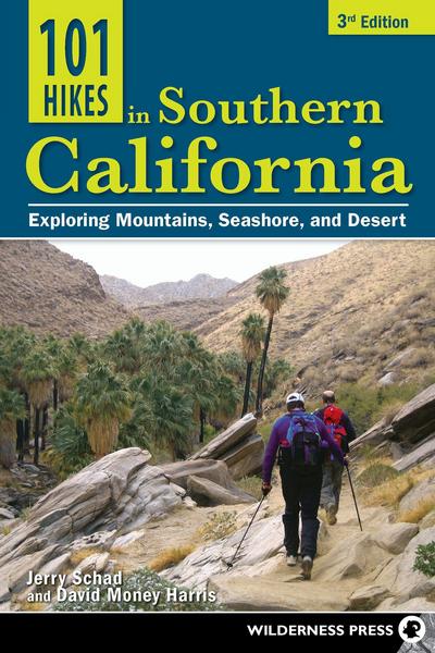 101 Hikes in Southern California: Exploring Mountains