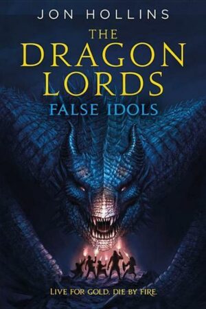 The Dragon Lords: False Idols