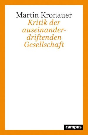 Kritik der auseinanderdriftenden Gesellschaft