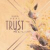 Trust her