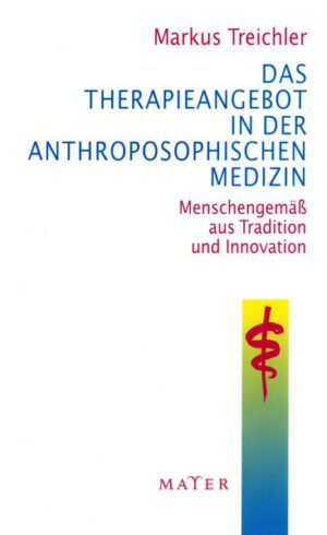 Das Therapieangebot in der Anthroposophischen Medizin