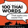 (Another) 100 Thai words that make you sound Thai: Thai for Intermediate Learners