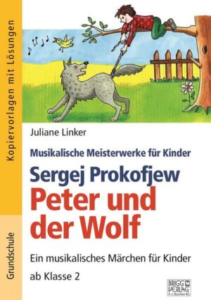 Sergej Prokofjew – Peter und der Wolf