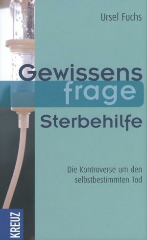 Gewissensfrage Sterbehilfe