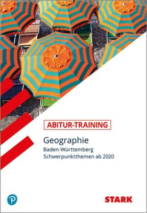 STARK Abitur-Training - Geographie - Baden-Württemberg