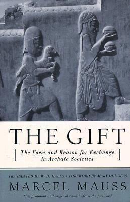 The Gift: The Form and Reason for Exchange in Archaic Societies