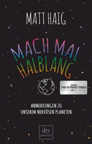 Mach mal halblang. Anmerkungen zu unserem nervösen Planeten