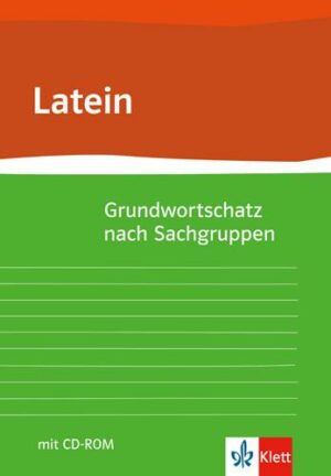 Grundwortschatz Latein nach Sachgruppen