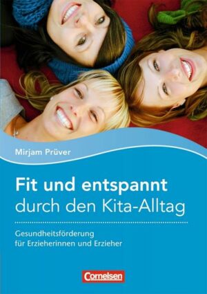 Fit und entspannt durch den Kita-Alltag