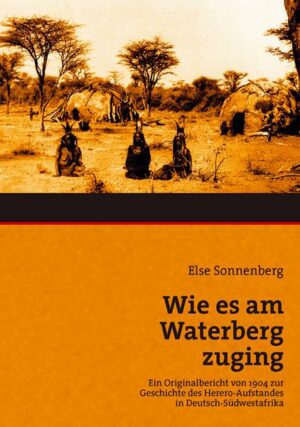 Wie es am Waterberg zuging