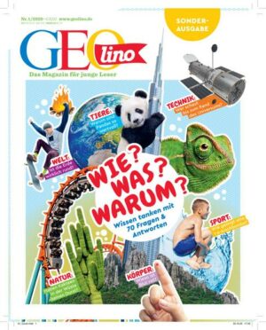 GEOlino Sonderheft 1/2020 - Wie? Was? Warum? Wissen tanken mit 70 Fragen & Antworten