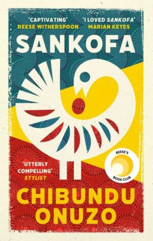 Chibundu Onuzo: Sankofa