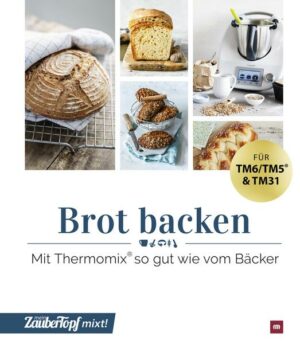 Mein ZauberTopf mixt! Brot backen