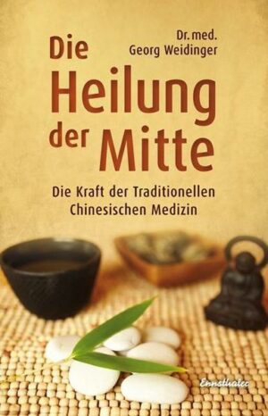 Die Heilung der Mitte