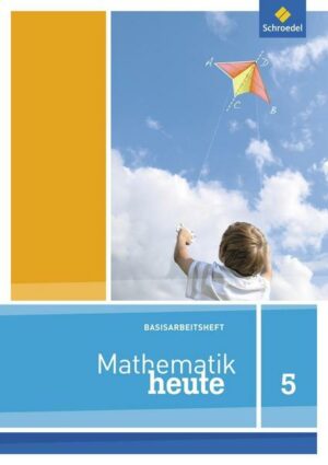 Mathematik heute Basishefte / Mathematik heute Basishefte - Ausgabe 2012 für Nordrhein-Westfalen und Niedersachsen