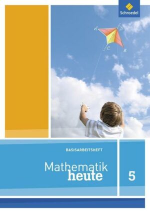 Mathematik heute Basishefte / Mathematik heute Basishefte - Ausgabe 2012 für Nordrhein-Westfalen und Niedersachsen