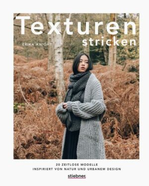 Texturen stricken. 20 zeitlose Modelle inspiriert von Natur und urbanem Design.