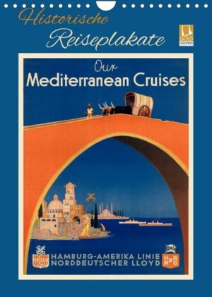 Historische Reiseplakate (Wandkalender 2023 DIN A4 hoch)