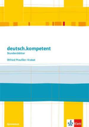 Deutsch.kompetent. Otfried Preußler: Krabat