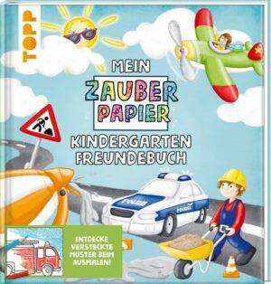 Mein Zauberpapier Kindergarten Freundebuch Coole Fahrzeuge