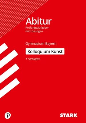 STARK Kolloquiumsprüfung Bayern - Kunst