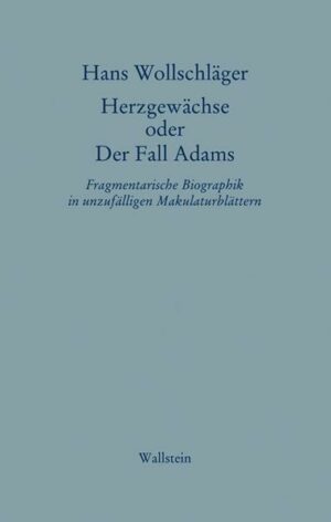 Herzgewächse oder Der Fall Adams