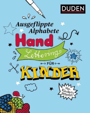Ausgeflippte Alphabete – Handlettering für Kinder