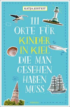 111 Orte für Kinder in Kiel