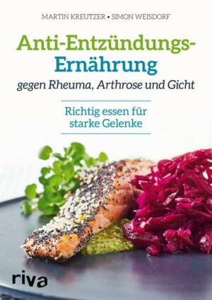 Anti-Entzündungs-Ernährung gegen Rheuma