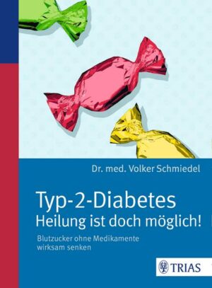 Typ-2-Diabetes - Heilung ist doch möglich!