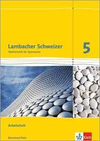 Lambacher Schweizer Mathematik 5. Ausgabe Rheinland-Pfalz