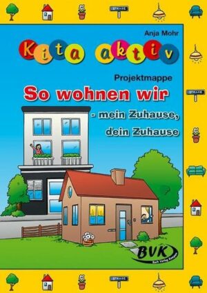 Kita aktiv Projektmappe So wohnen wir – mein Zuhause