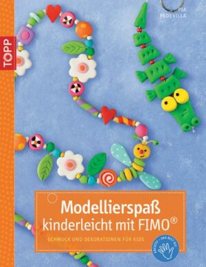 Modellierspaß kinderleicht mit FIMO