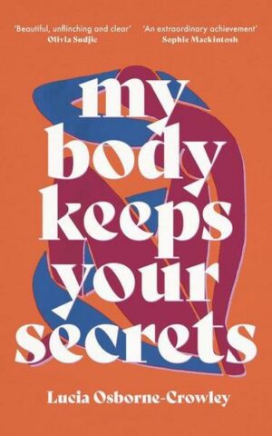 My Body Keeps Your Secrets