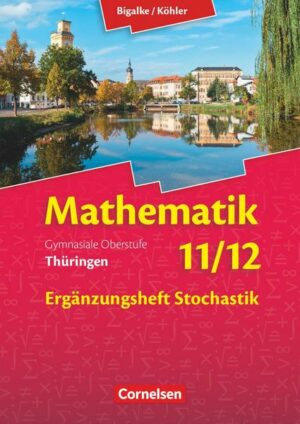 Bigalke/Köhler: Mathematik - Thüringen - Ausgabe 2015 - 11./12. Schuljahr