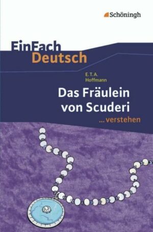 E. T. A. Hoffmann: Das Fräulein von Scuderi