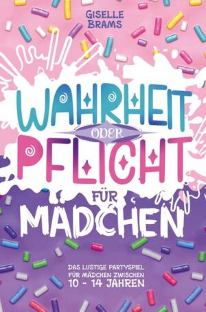 Wahrheit oder Pflicht für Mädchen