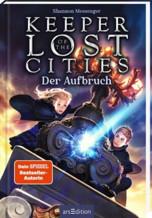 Keeper of the Lost Cities – Der Aufbruch (Keeper of the Lost Cities 1)