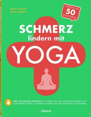 Schmerz lindern mit Yoga