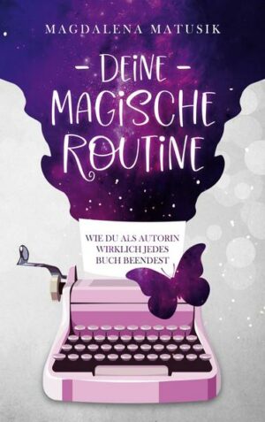 Deine magische Routine