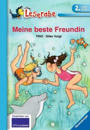 Meine beste Freundin - Leserabe 2. Klasse - Erstlesebuch ab 7 Jahren