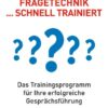Fragetechnik schnell trainiert