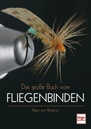 Das große Buch vom Fliegenbinden