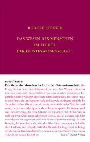 Das Wesen des Menschen im Lichte der Geisteswissenschaft