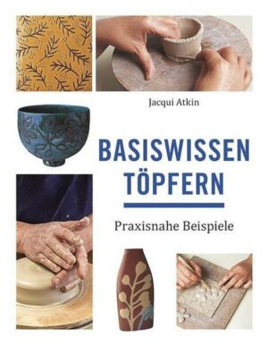 Basiswissen Töpfern