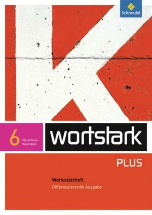Wortstark Plus / wortstark Plus - Differenzierende Ausgabe für Nordrhein-Westfalen 2009